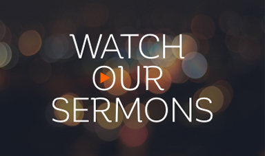 Watch Our Sermons